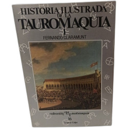 Historia ilustrada de la Tauromaquia (Aproximación a una pasión...