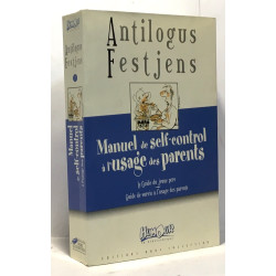 Manuel de self-control à l'usage des parents