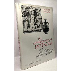 Der spätrömische südostfriedhof --- Die gräberfelder von intercisa I