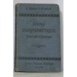 Cours d'arithmétique théorique et pratique