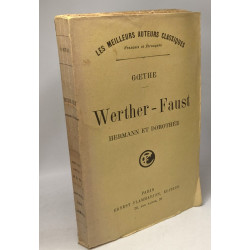 Werther - Faust - Hermann et Dorothée / Les meilleurs auteurs...