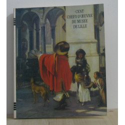 Cent chefs-d'oeuvre du musée de lille