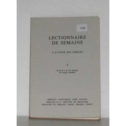 Lectionnaire de semaine a l'usage des fidèles III de la 7e à la...