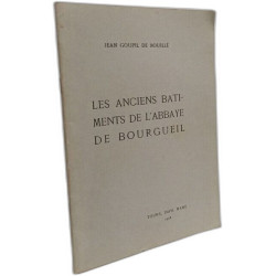 Les anciens bâtiments de l'abbaye de Bourgueil - fac-simile de...