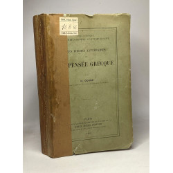 Les formes littéraires de la pensée grecque - bibliothèque de...