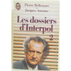 Les dossiers d'Interpol : Tome 2