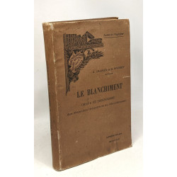 Le blanchiment - chimie et technologie des procédés industriels de...