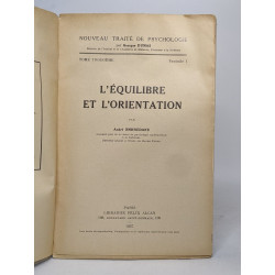 Nouveau traité de psychologie - L'Equilibre et l'Orientatio