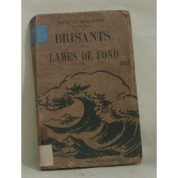 Brisants et lames de fond