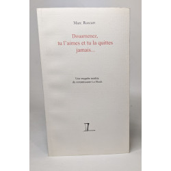 Douarnenez tu l'aimes et tu la quittes jamais... une enquête...