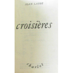 Croisières (avec hommage et lettre de l'auteur TRES RARE)