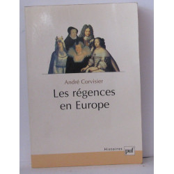 Les régences en Europe : Essai sur les délégations de pouvoirs...