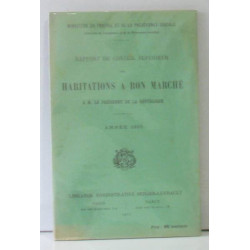 Rapport du conseil supérieur des habitations à bon marché à m le...
