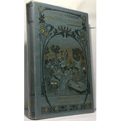 Les contes de mon oncle Paterne - contes et légendes du Berry -...