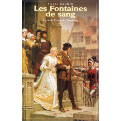 Cycle de Tristan de Castelreng Tome 4 : Les fontaines de sang