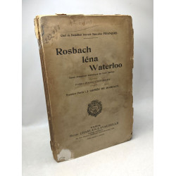 Rosbach Iéna Waterloo - première partie: l'armée de Rosbach