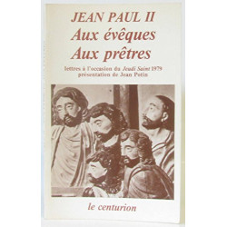 Aux évêques aux prêtres