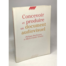 Concevoir et produire un document audiovisuel (Cfpj)
