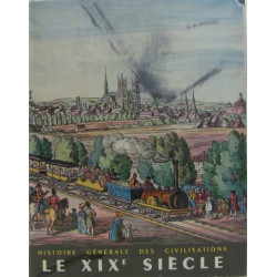 Le XIXe siècle l'apogée de l'expansion européenne (tome VI)
