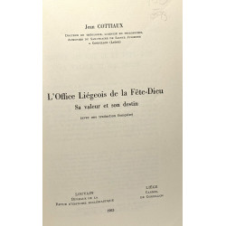 L'office liégeois e la fête-dieu - sa valeur et son destin