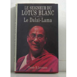 Le Seigneur du Lotus Blanc -le Dalai-lama