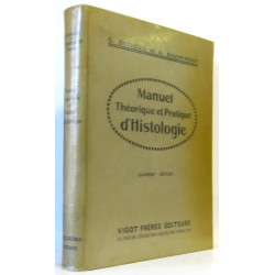 Manuel théorique et pratique d'histologie (4e édition)