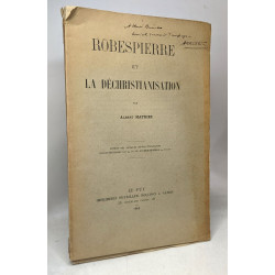 Robespierre et la déchristianisation - extrait des annales...