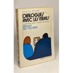Dialogues avec les mères - la première tâche: éduquer les parents