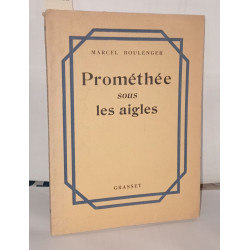 Prométhée sous les aigles