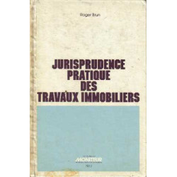 Jurisprudence pratique des travaux immobiliers