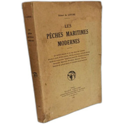 Les pêches maritimes modernes ---- (Le milieu marin et la vie dans...