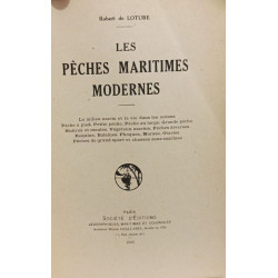 Les pêches maritimes modernes ---- (Le milieu marin et la vie dans...