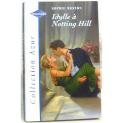 Idylle à Notthing Hill : Collection Harlequin azur n°2043