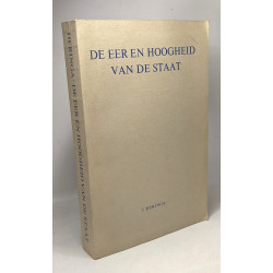 De eer en hoogheid van de staat - over de plaats der verenigde...