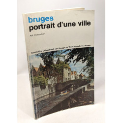 Bruges portrait d'une ville