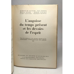L'angoisse du temps présent et les devoirs de l'esprit -...