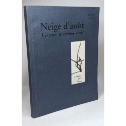 Neige d'août - lyrisme et Extrême-Orient - été 1999 numéro 1