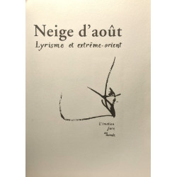 Neige d'août - lyrisme et Extrême-Orient - été 1999 numéro 1