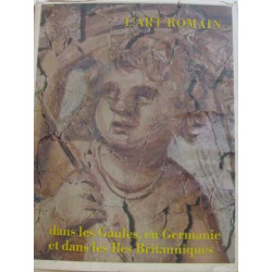 L'art romain dans les gaules en germanie et dans les iles britanniques