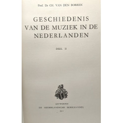 Geschiedenis van de muziek in de nederlanden. Deel I et II