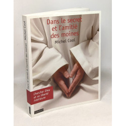 Dans Le Secret et L'Amitie Des Moines