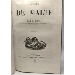 Histoire de Malte - TOME PREMIER et SECOND compilés en un volume