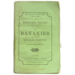 Frédéric Soulié - oeuvres complètes - Le bananier eulalie pontois