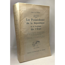 Le Président de la République et le problème de l'Etat - étude de...