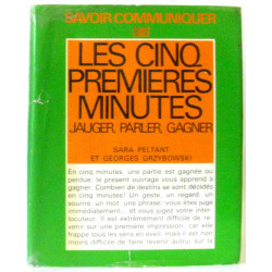 Les cinq premières minutes : jauger parler gagner