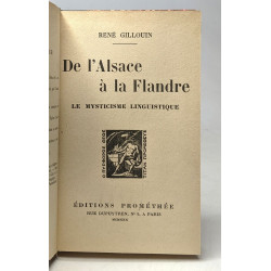 De l'Alsace à la Flandre - le mysticisme linguistique - coll....