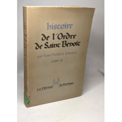 Histoire de l'Ordre de Saint-Benoit Tome III - Histoire Externe 1....
