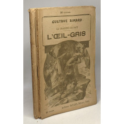 L'Oeil-Gris - Le chasseur de rats - VOLUME 1-2-3