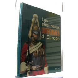 Les plus beaux uniformes d'europe