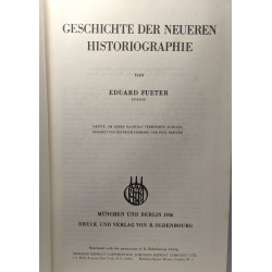 Geschicht der neueren historieographie (reprinted from 1936 edition)